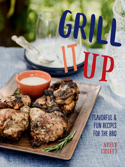 Title details for Grill It Up by Steve Tillett - Available